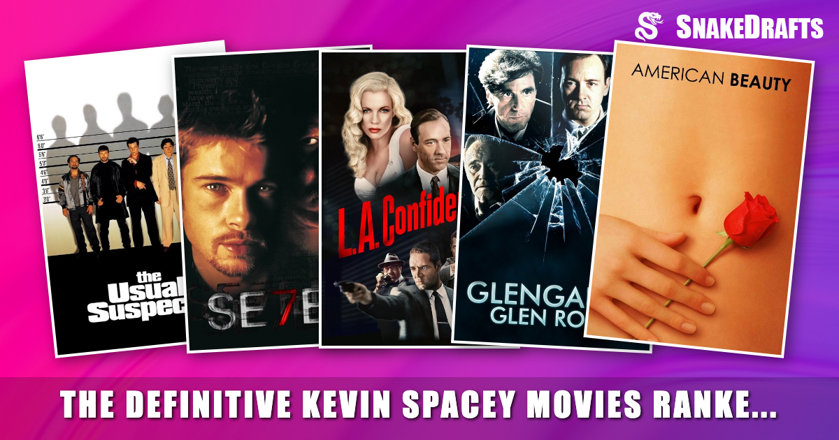 The Definitive Kevin Spacey Movies Ranked | SnakeDrafts