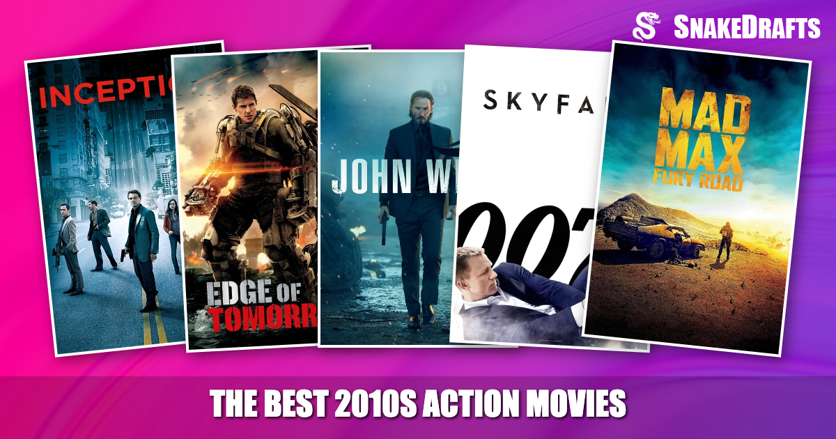 The Best 2010s Action Movies Ranked | SnakeDrafts