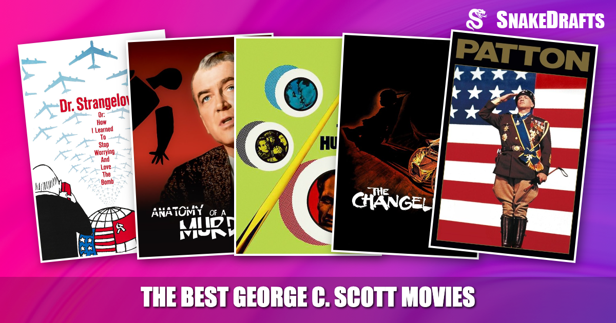 Ranking George C. Scott's Greatest Movies | SnakeDrafts