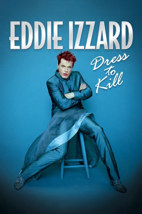 Eddie Izzard in Eddie Izzard: Dress to Kill (1999)