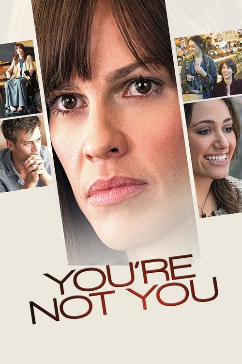 Hilary Swank in You're Not You (2014)