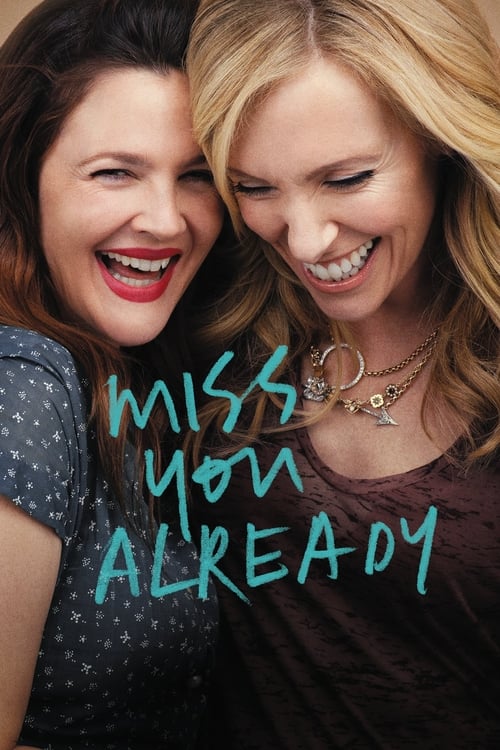 Drew Barrymore in Miss You Already (2015)