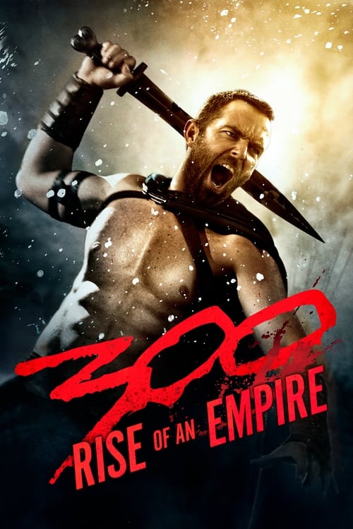 2010s Action in 300: Rise of an Empire (2014)