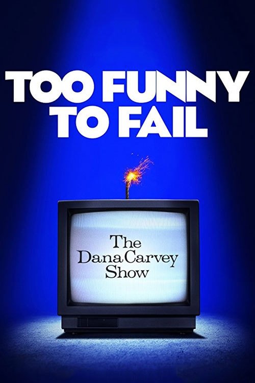 Dana Carvey in Too Funny to Fail: The Life & Death of The Dana Carvey Show (2017)