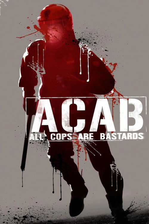 2012 Action in A.C.A.B. - All Cops Are Bastards (2012)