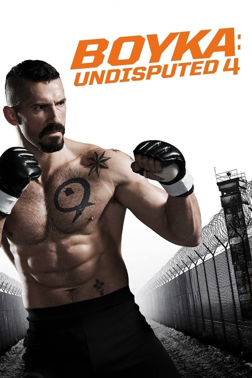 2016 Action in Boyka: Undisputed IV (2016)