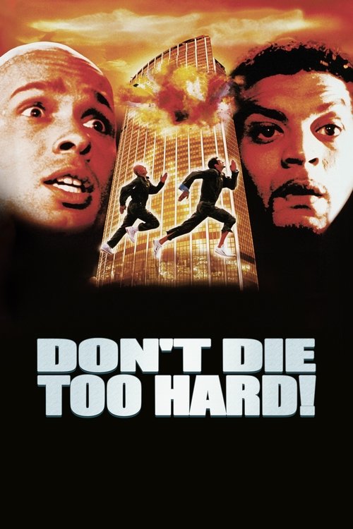 2001 Action in Don't Die Too Hard! (2001)