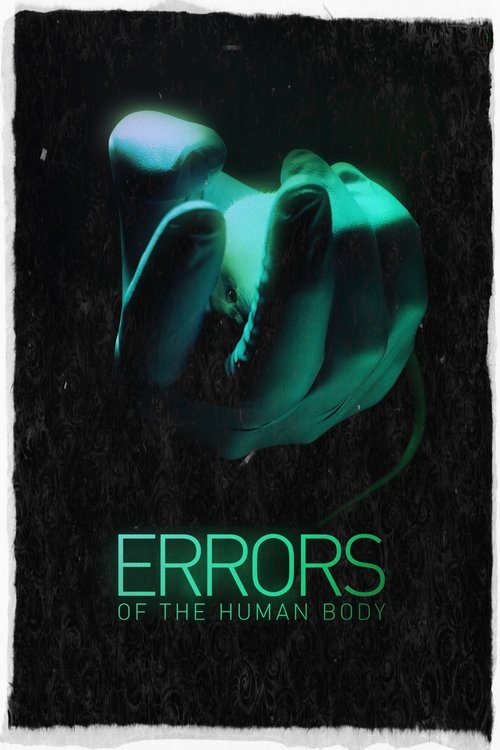 2012 SciFi in Errors of the Human Body (2012)