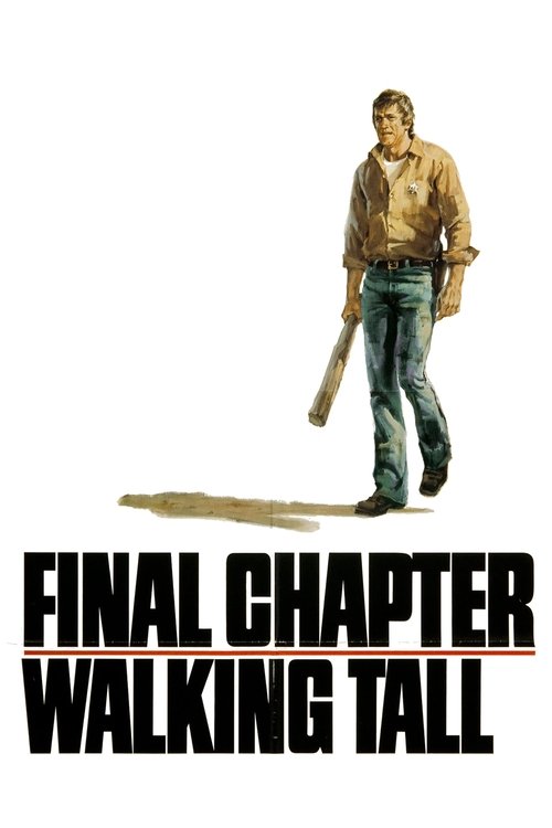 1977 Thriller in Final Chapter: Walking Tall (1977)