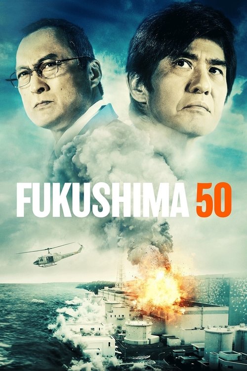 Ken Watanabe in Fukushima 50 (2020)