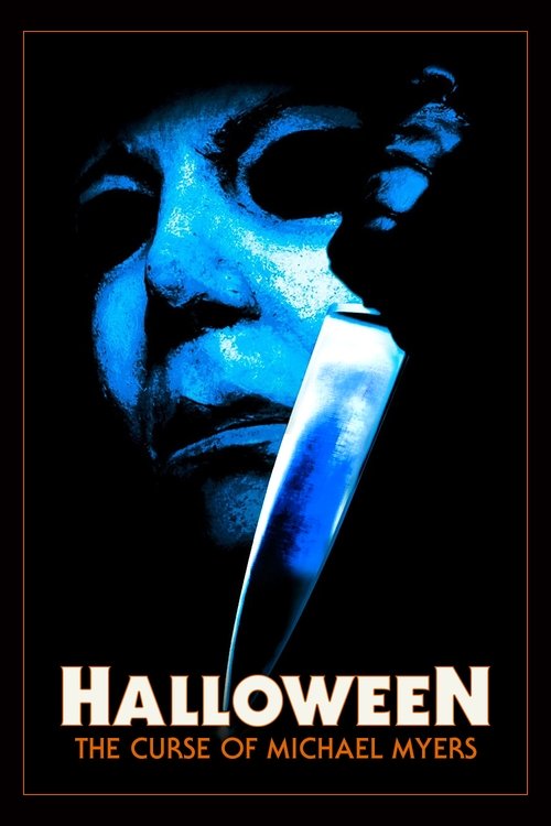 1995 Horror in Halloween: The Curse of Michael Myers (1995)