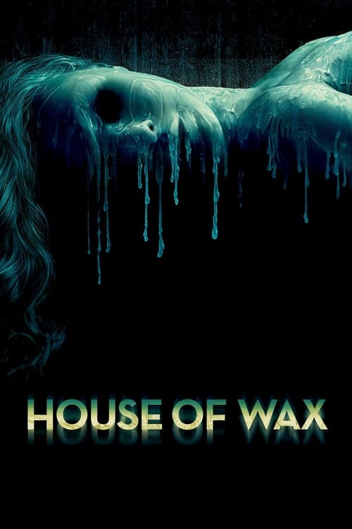 2000s Thriller in House of Wax (2005)