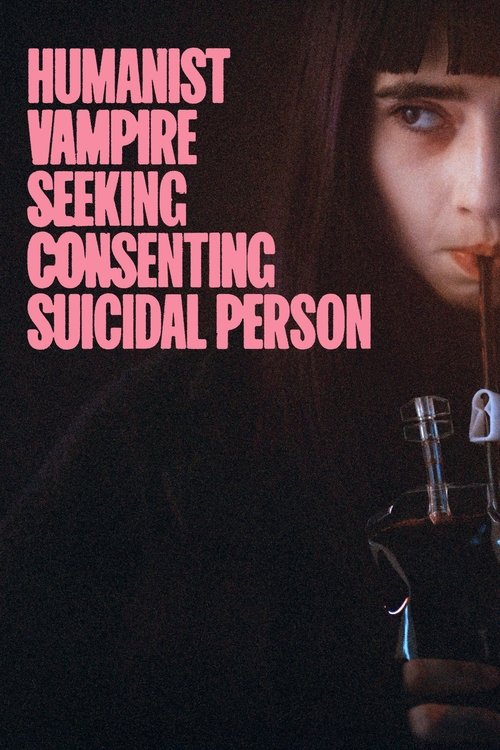 2023 in Humanist Vampire Seeking Consenting Suicidal Person (2023)