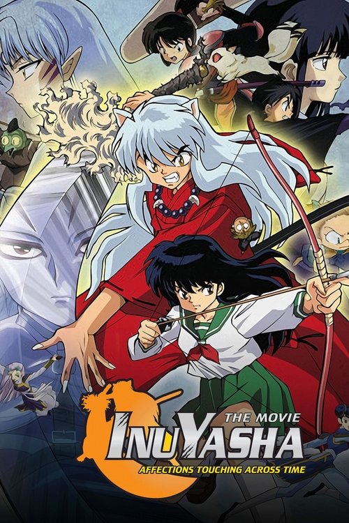 2001 Action in Inuyasha the Movie: Affections Touching Across Time (2001)