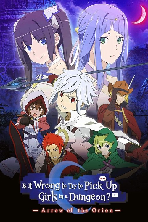 2019 Action in Is It Wrong to Try to Pick Up Girls in a Dungeon?: Arrow of the Orion (2019)