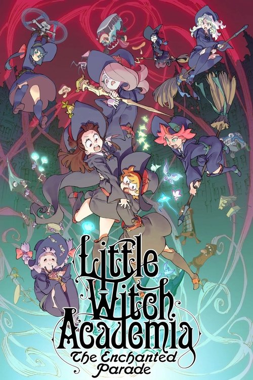 2015 Action in Little Witch Academia: The Enchanted Parade (2015)