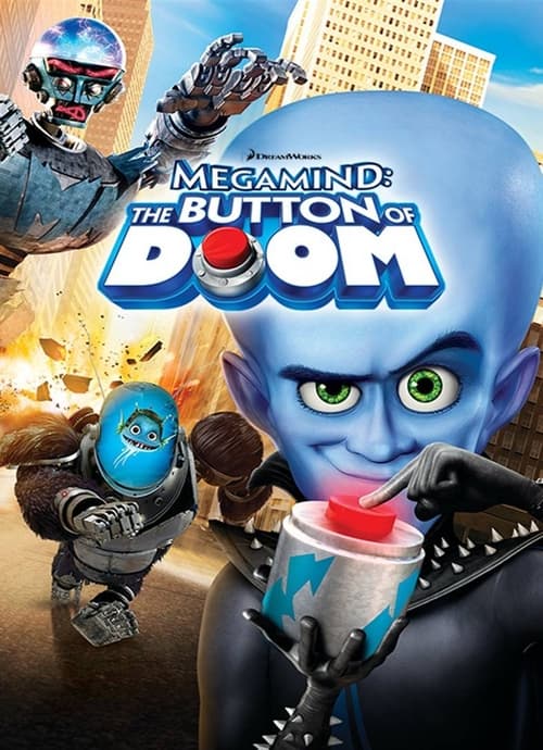2011 Action in Megamind: The Button of Doom (2011)