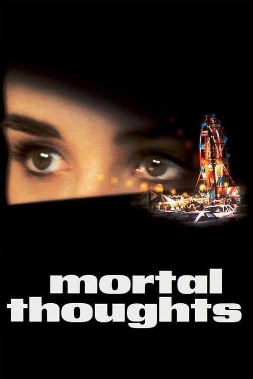 1991 Thriller in Mortal Thoughts (1991)