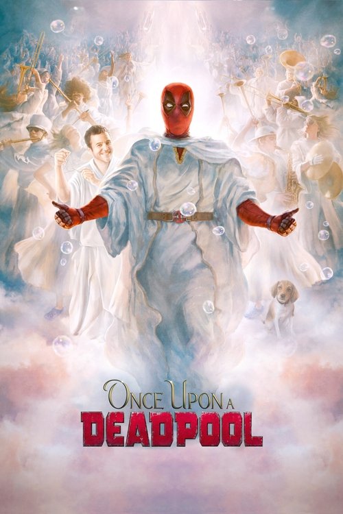 2018 Action in Once Upon a Deadpool (2018)