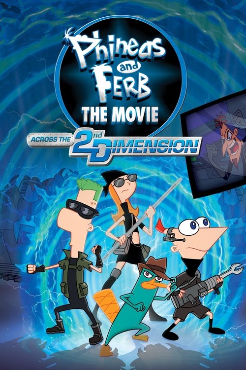 2011 Action in Phineas and Ferb The Movie: Across the 2nd Dimension (2011)