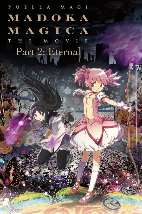 2012 Thriller in Puella Magi Madoka Magica the Movie Part II: Eternal (2012)