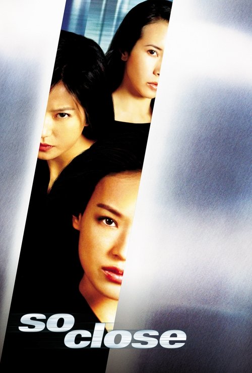 2002 Thriller in So Close (2002)