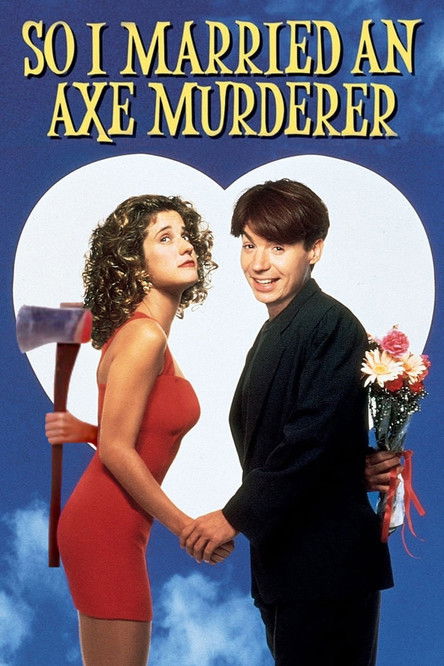 Mike Myers in So I Married an Axe Murderer (1993)