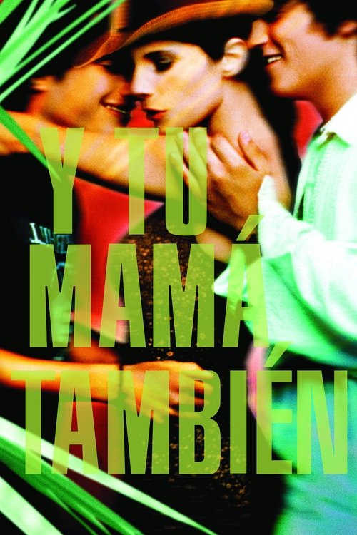 2001 in Y Tu Mamá También (2001)